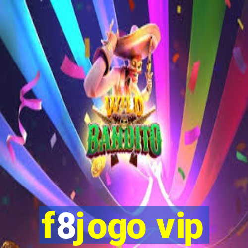 f8jogo vip